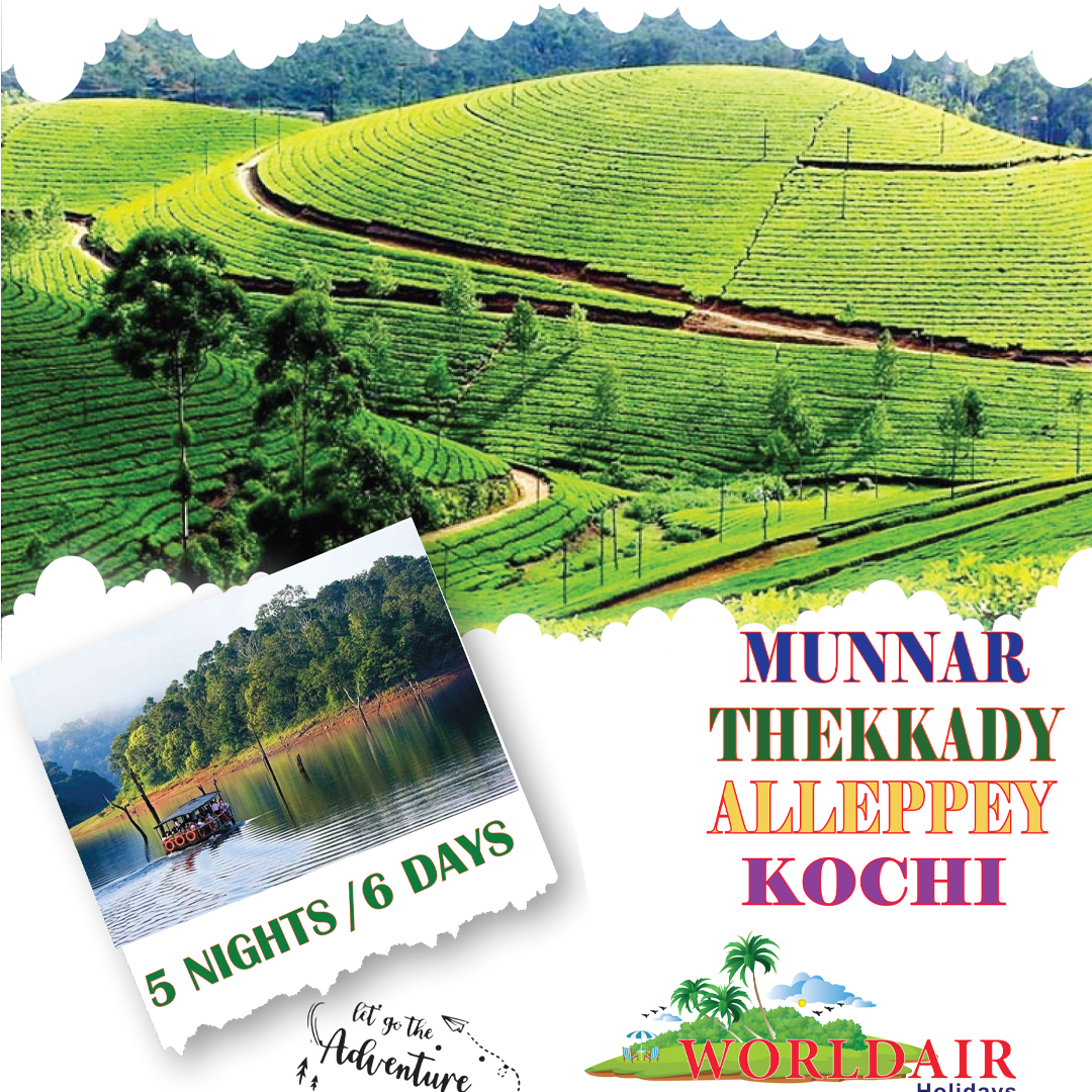 KERALA  5 NIGHTS 6 DAYS MUNNAR , THEKKADY,ALLEPPY,KOCHI, HOUSE BOAT ON SHARING BASIS